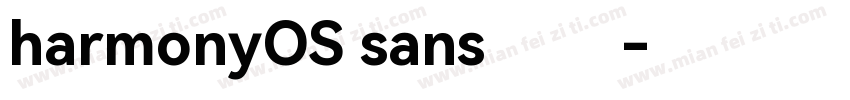 harmonyOS sans 中文字体转换
